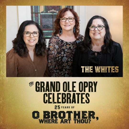 The Whites to appear at 25th anniversary celebration for the “O Brother, Where Art Thou?” Soundtrack